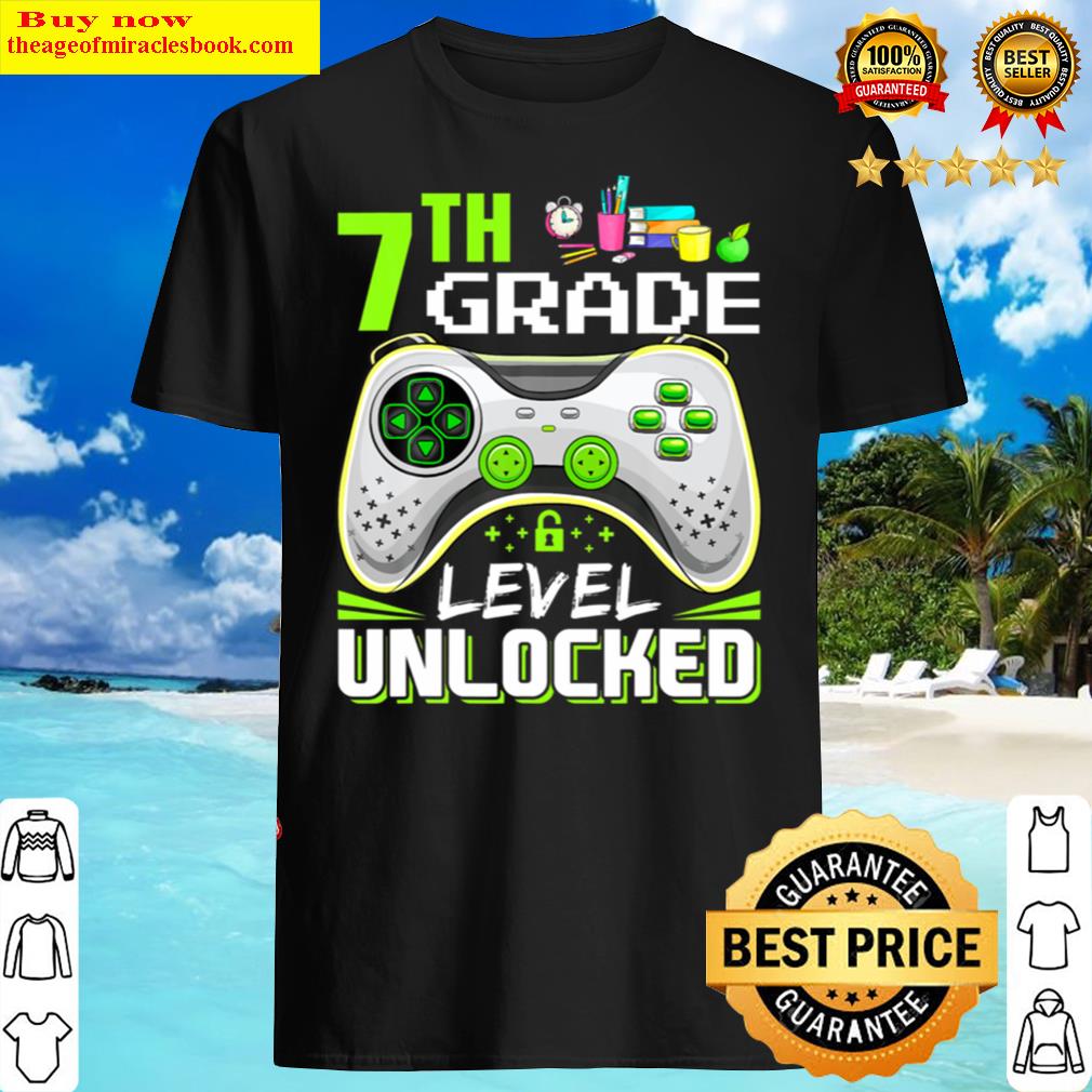 7th grade level unlocked gamer welcome back to sch shirt