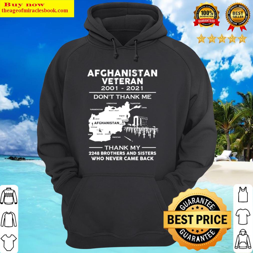 afghanistan veteran 2001 2021 dont thank me thank me 2248 brothers and sisters who never came back hoodie