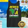 africa its a continent not a country geography tank top