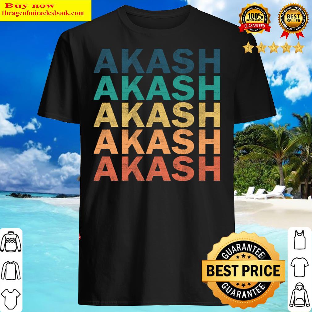 Akash Name T – Akash Vintage Retro Name Gift Item Tee Shirt