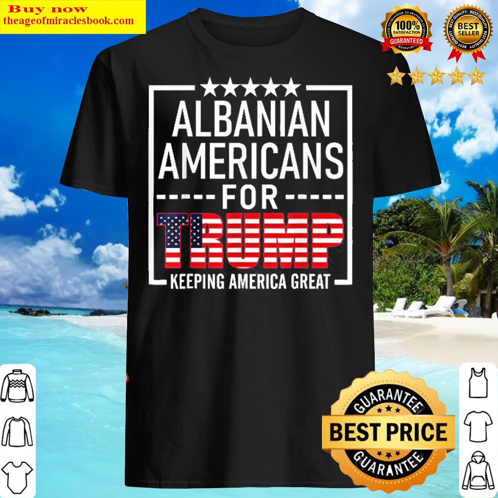 Albanian Americans For Trump Conservative Albanian Shirt