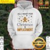 all i want for christmas is impeachment hoodie hoodie