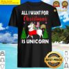 all i want for christmas is unicorn shirt
