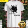 all in the timing tee shirt