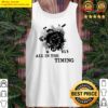 all in the timing tee tank top