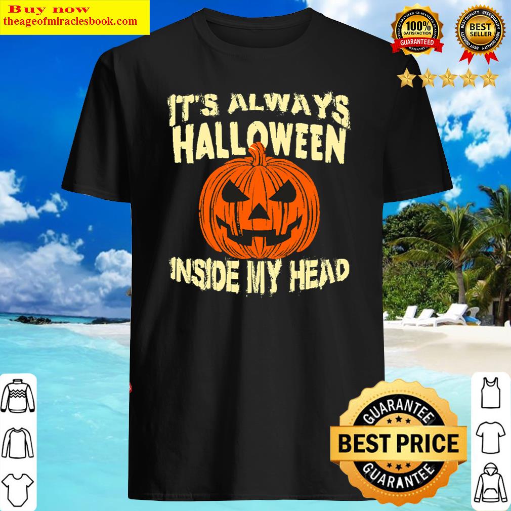 Always Halloween Inside My Head Jack Lantern T-shirt
