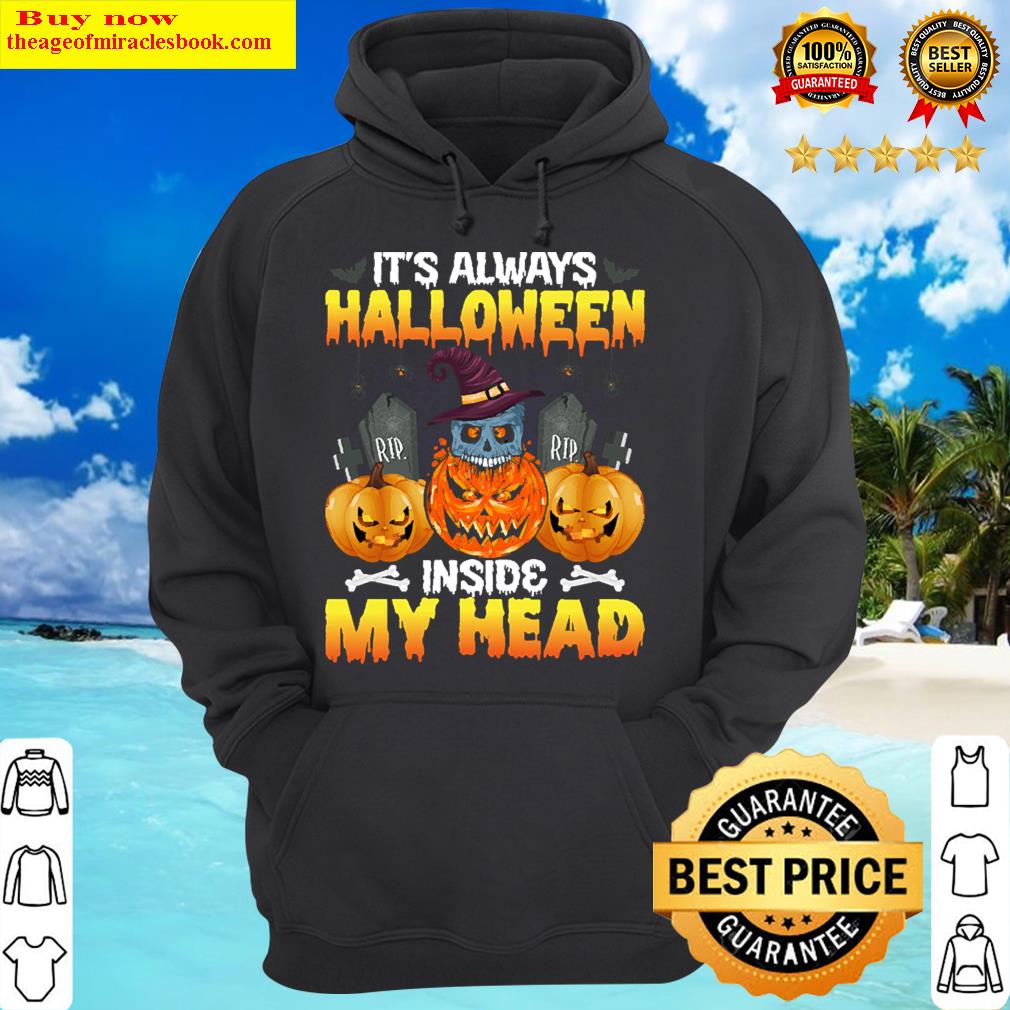 always halloween inside my head t shirt hoodie