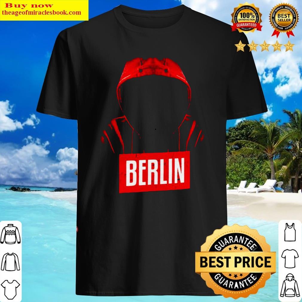 Berlin Bella Ciao La Resistencia Shirt