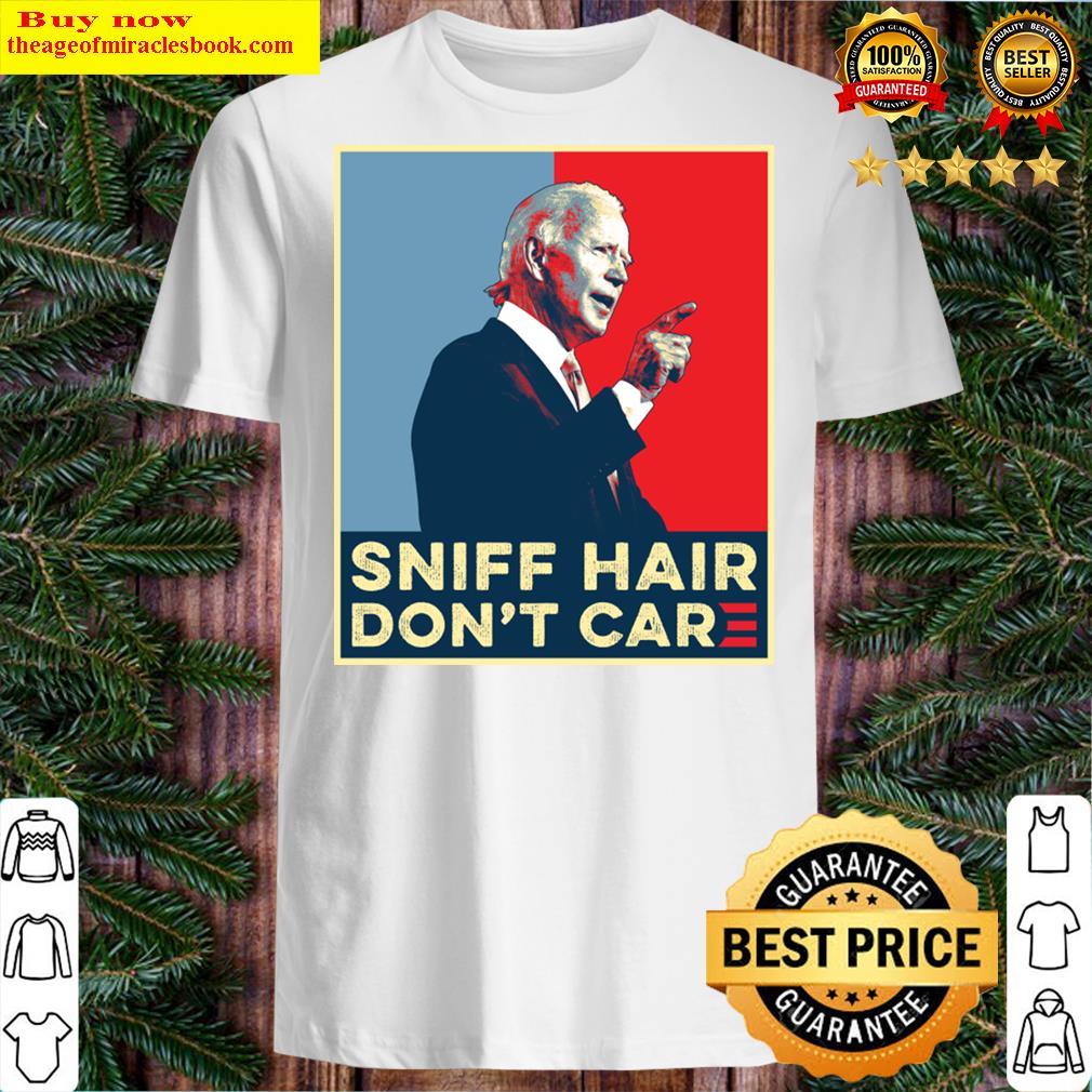 Biden Dont Care 2021 Shirt