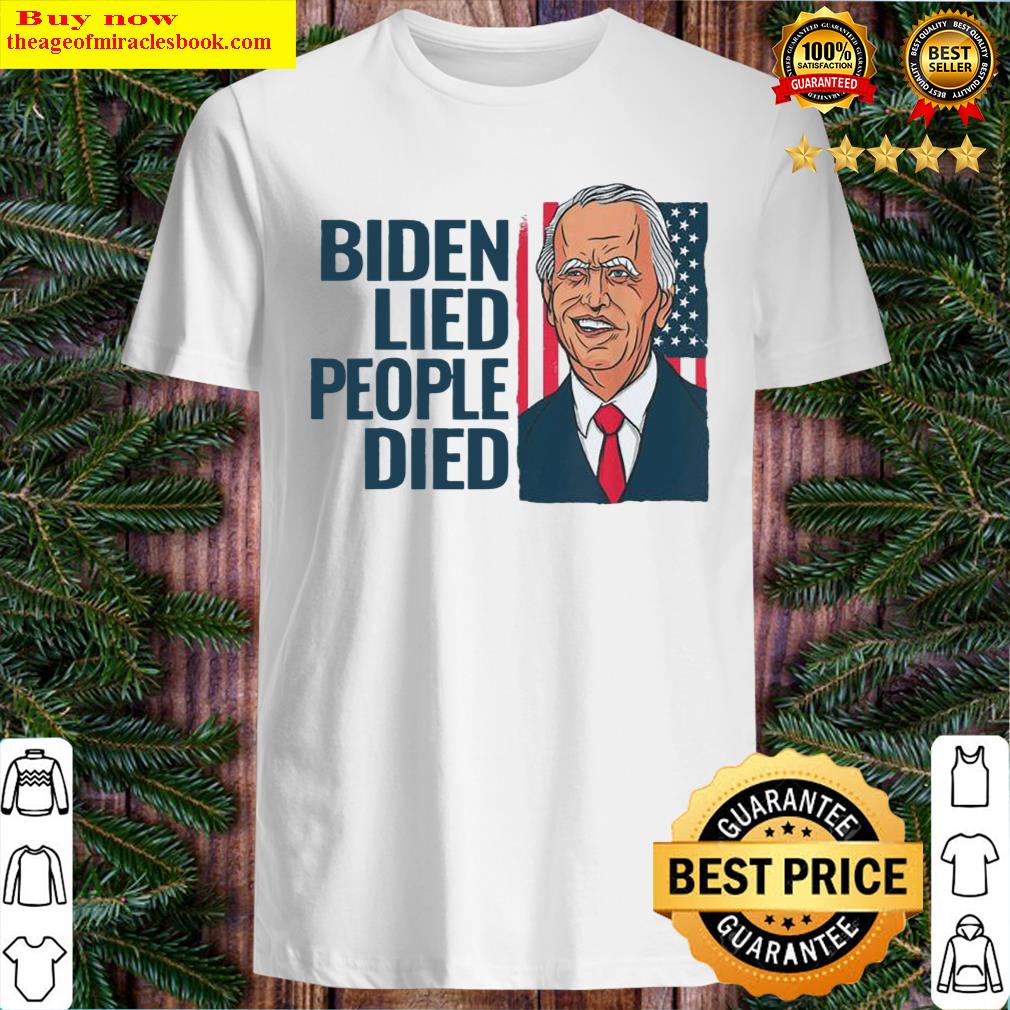 Biden Lied People Died – Joe Biden Usa Flag