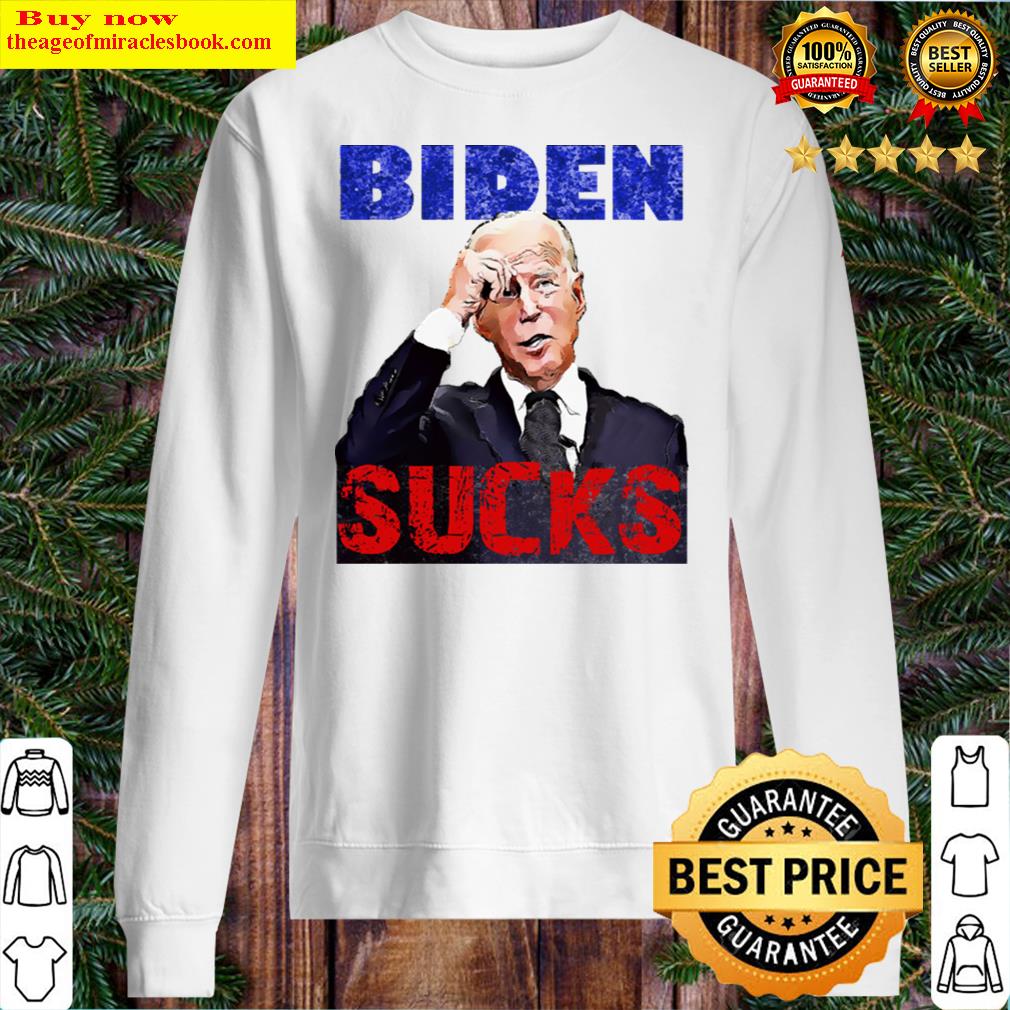 Biden Sucks Hoodie Sweater
