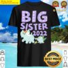 big sister 2022 big sis shirt