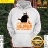 black cat ready for halloween hoodie