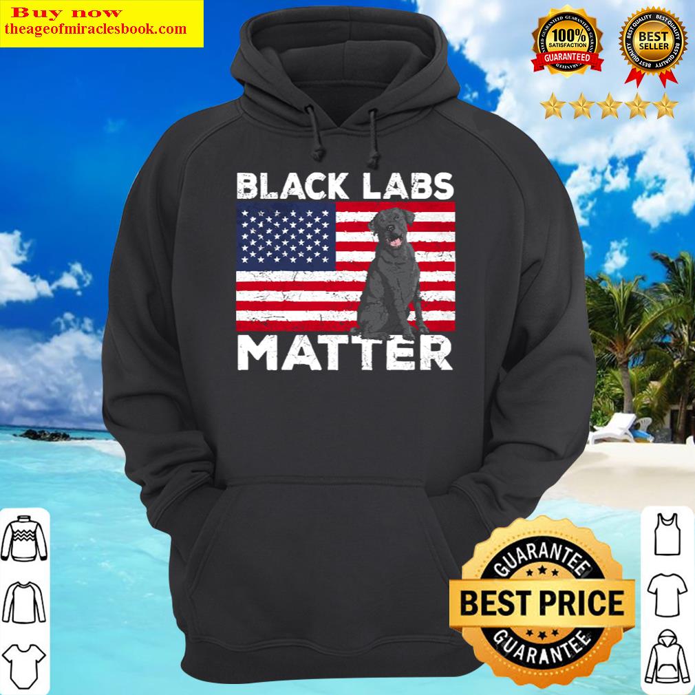 black labs matter parody labrador dog 4th of july hoodie