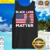 black labs matter parody labrador dog 4th of july tank top