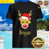brayan christmas rednosed reindeer personalized name shirt