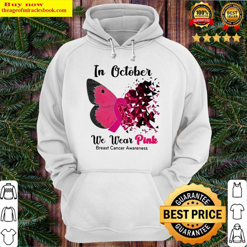 butterfly in october we wear pink breast cancer awareness hoodie