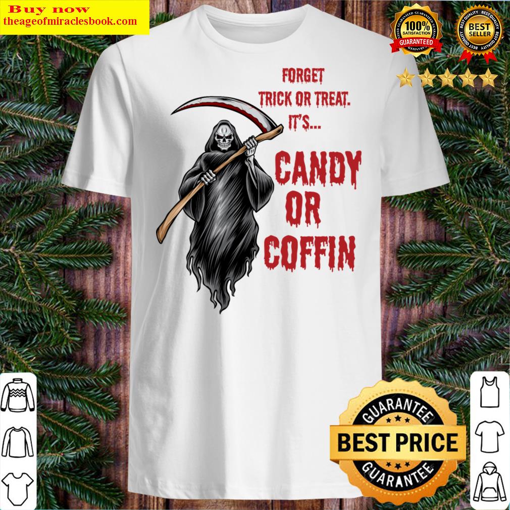 Candy Or Coffin Shirt
