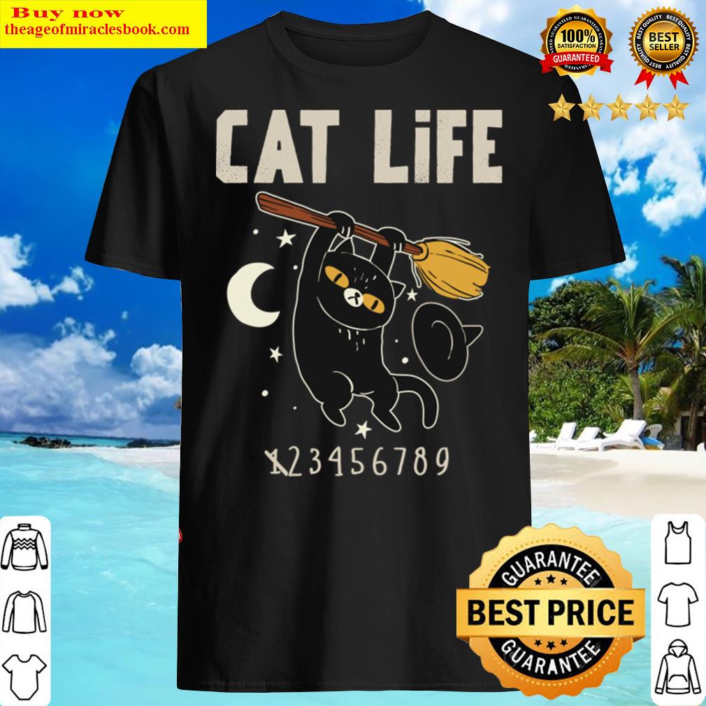 Cat Life Shirt