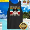 cat meme eff you see kay why oh you tank top