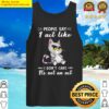 cat people say i act like i dont care its not an act tank top