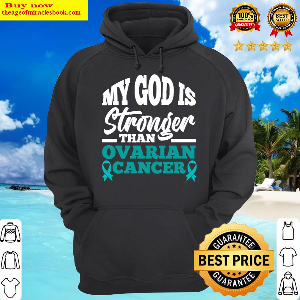 christian god church ovarian cancer awareness hoodie