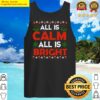 christmas all is calm tank top