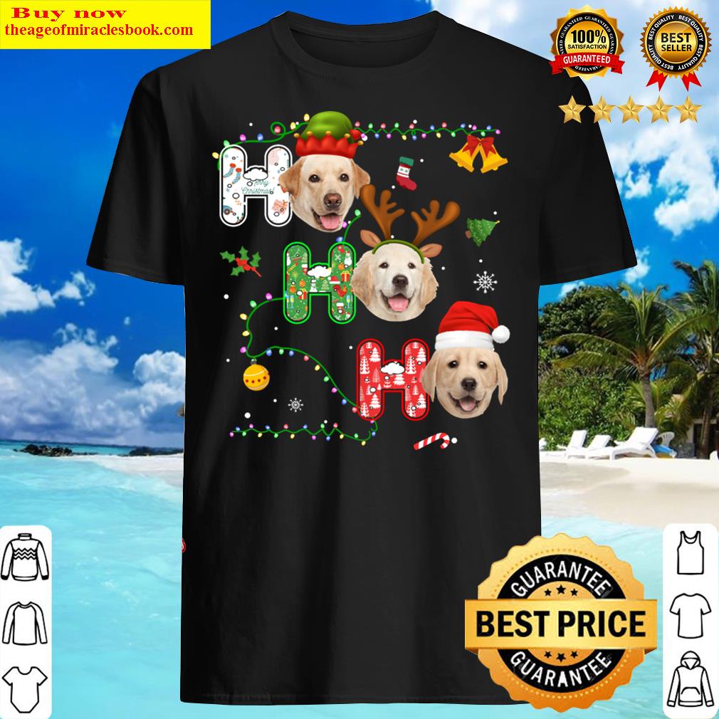 Christmas Ho Ho Ho Labrador Lover Funny Xmas Gift Shirt