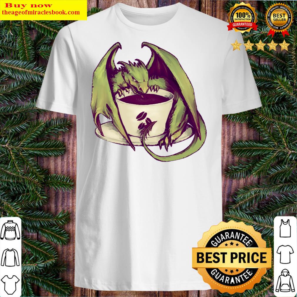 Coffee Dragon Shirt