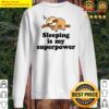 cute nap lazy sloth sleeping is my superpower animal sweater