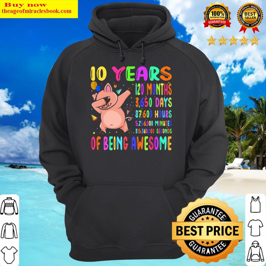 dabbing pig 10 years 120 months boy girl 10th birthday party hoodie