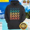 dany name t dany vintage retro name gift item tee hoodie