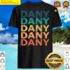 dany name t dany vintage retro name gift item tee shirt