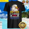 dd 214 its a veteran thing you wouldnt understand funny veteran eagle copy shirt