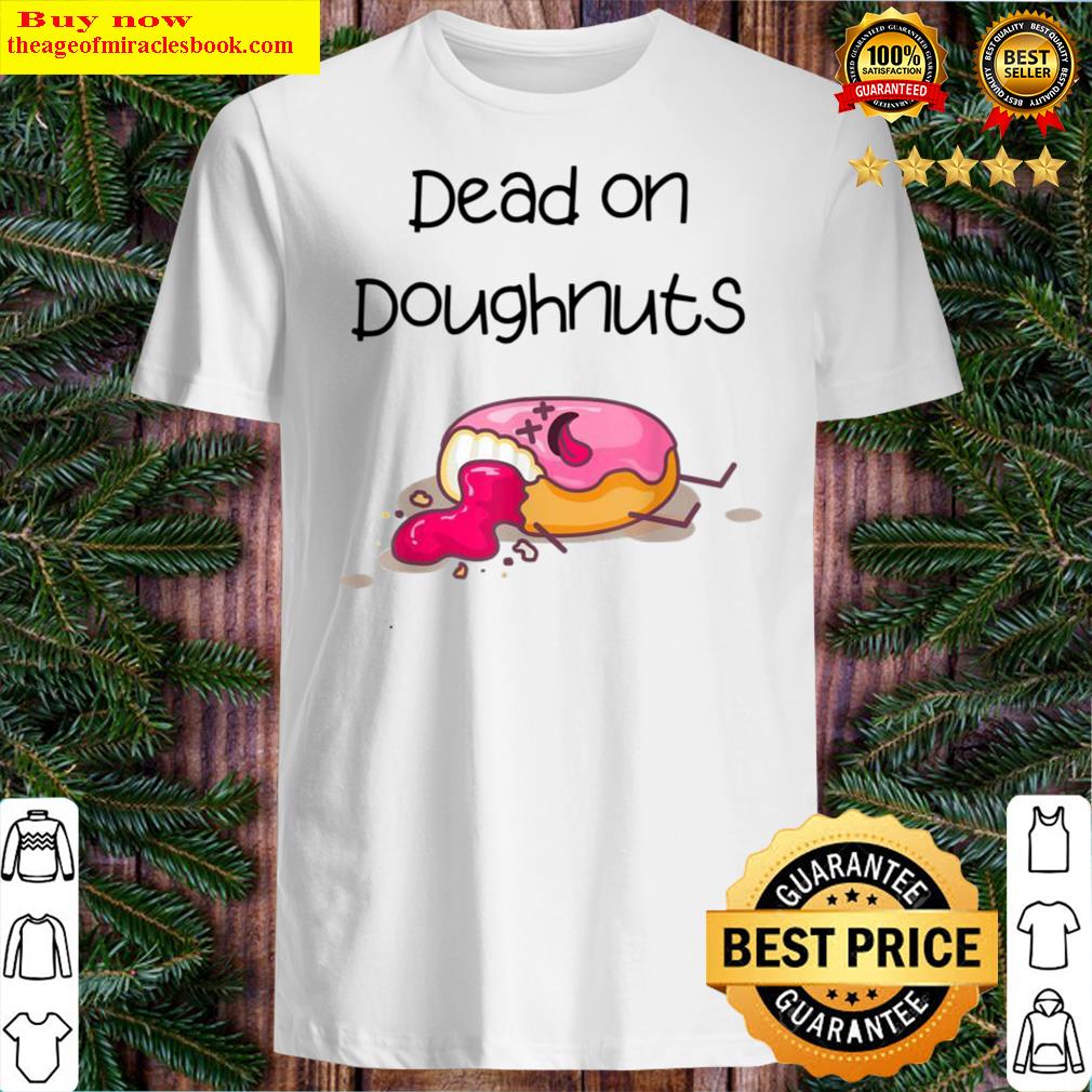 dead on doughnuts pink kawaii donut mystery pun shirt