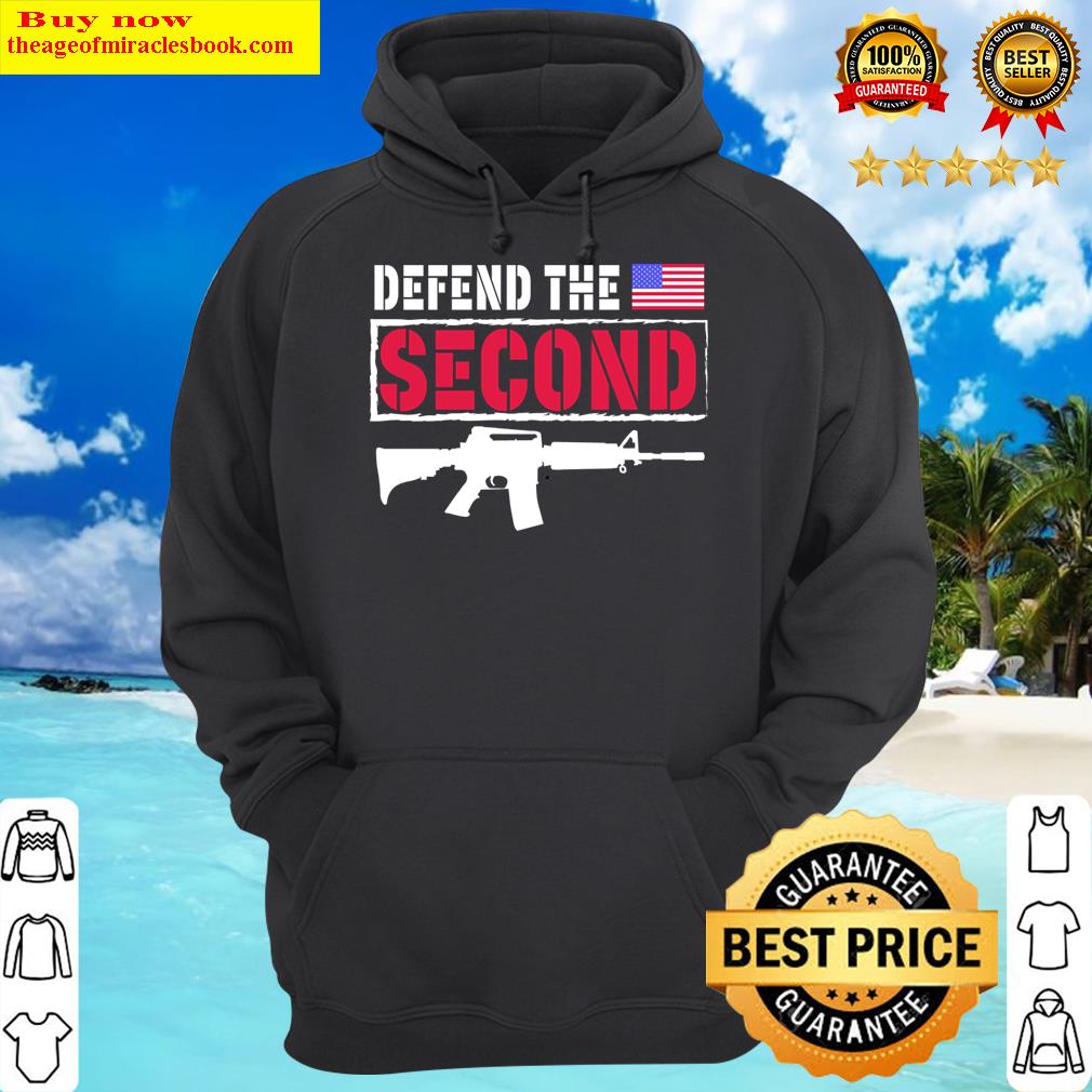 defend the 2nd amendment america usa patriotic ar15 hoodie