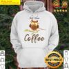 did i hear coffee funny bird and caffeine hoodie