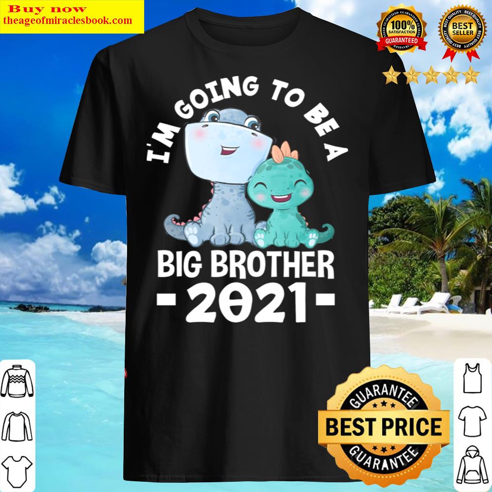 Dino Dinosaur Ill Be A Big Brother 2021 Shirt