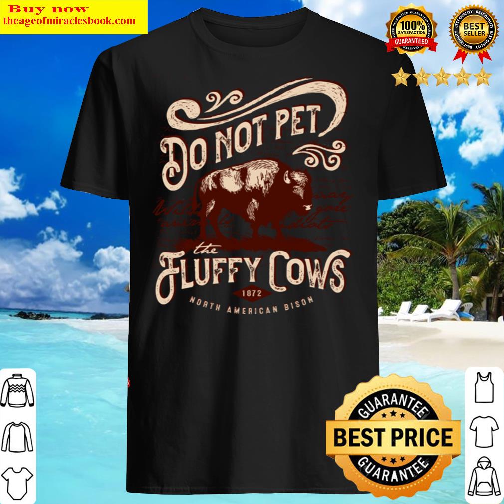 Do Not Pet The Fluffy Cows! A Bear & Blue Original