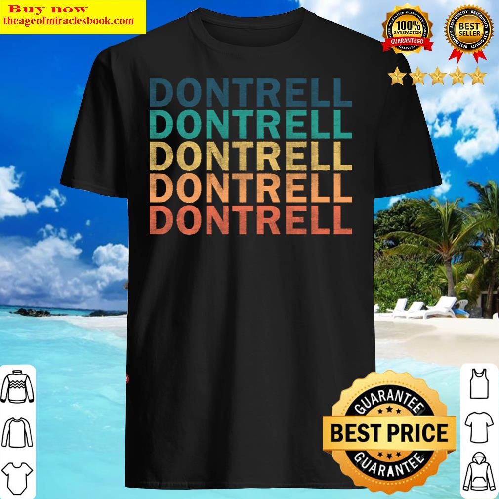 Dontrell Name T – Dontrell Vintage Retro Name Gift Item Tee Shirt