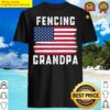 fencing grandpa american flag july 4th shirt