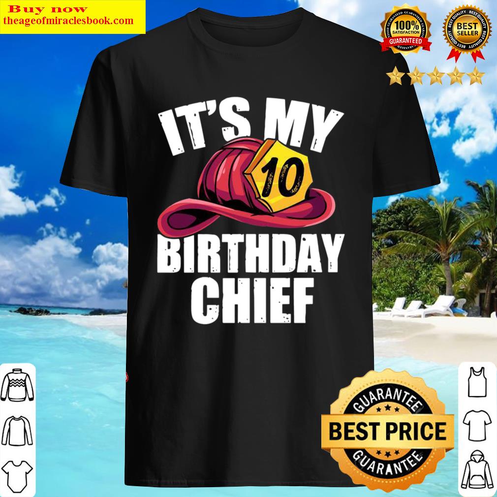 fireman 10th birthday party fire chief shirt