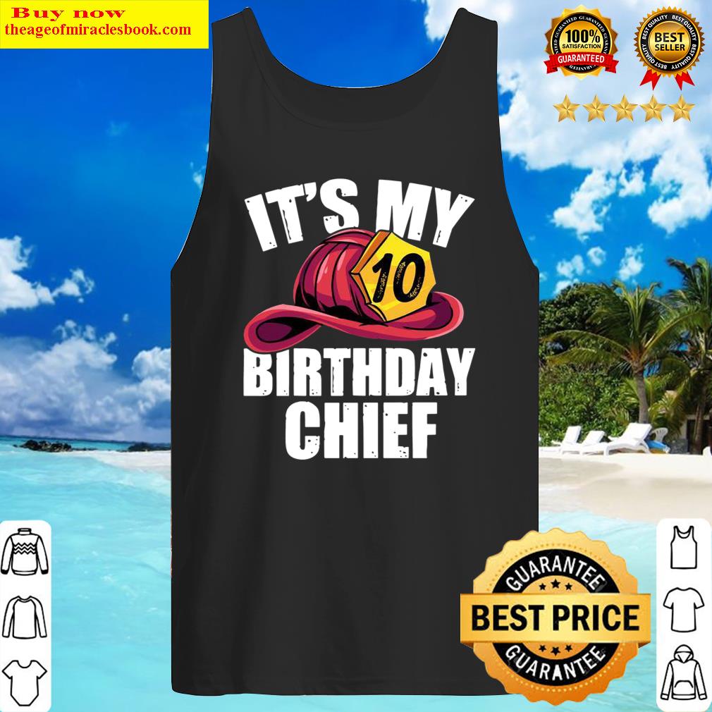fireman 10th birthday party fire chief tank top