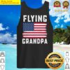 flying grandpa american flag july 4th tank top