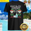 funny christmas 2021 elf what the elf happened shirt