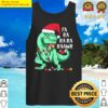 funny holiday t rex in santa hat fa ra rawr christmas gift tank top