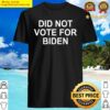 funny political anti biden voter usa shirt