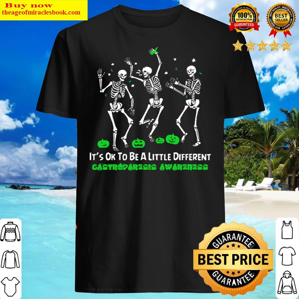 gastroparesis awareness it 39 s ok to be a little different dancing skeletons happy halloween day shirt