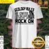 geology rules geology shirt