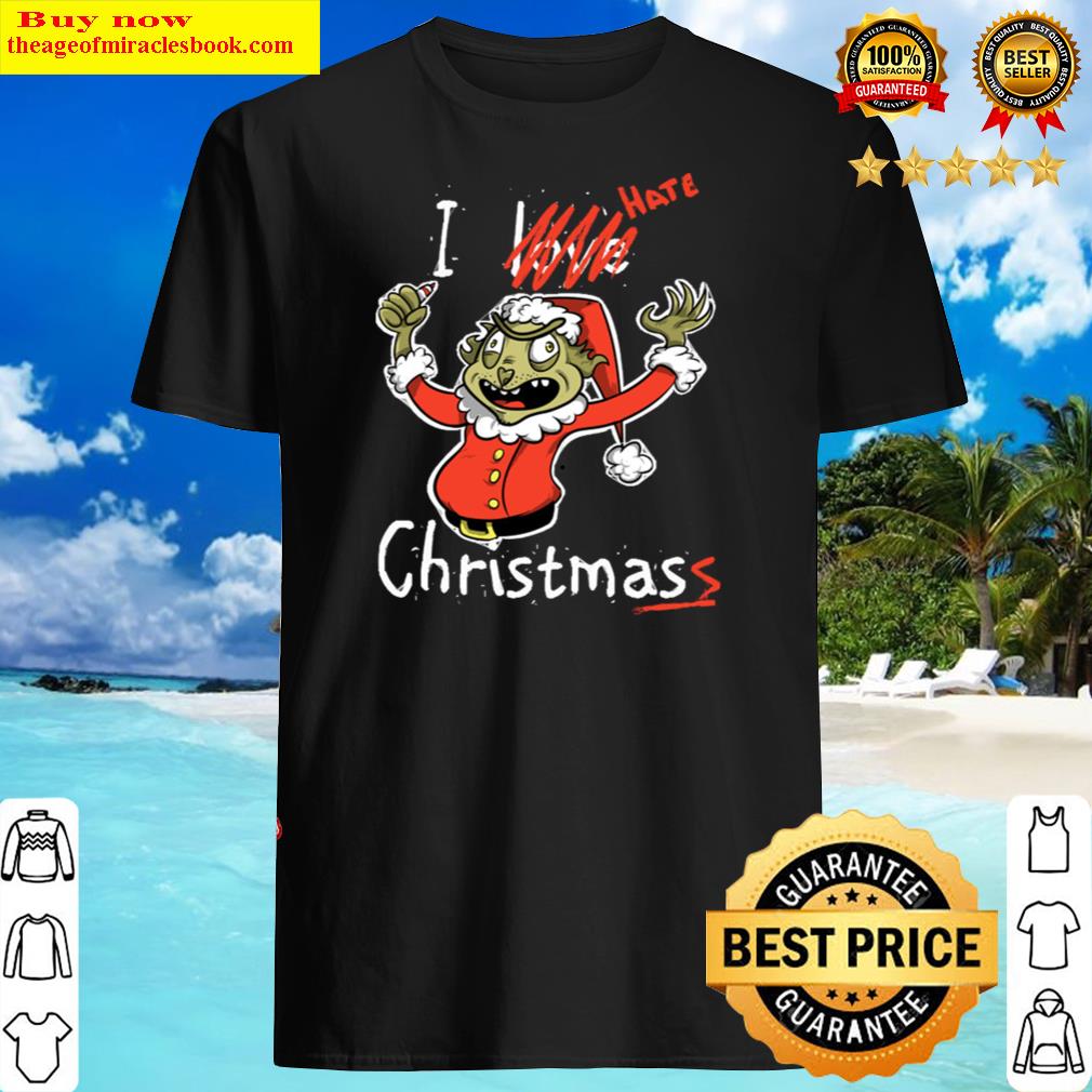 Grinch Hates Christmas Shirt